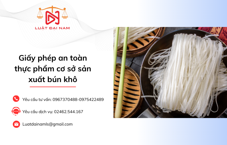 Giấy phép an toàn thực phẩm cơ sở sản xuất bún khô