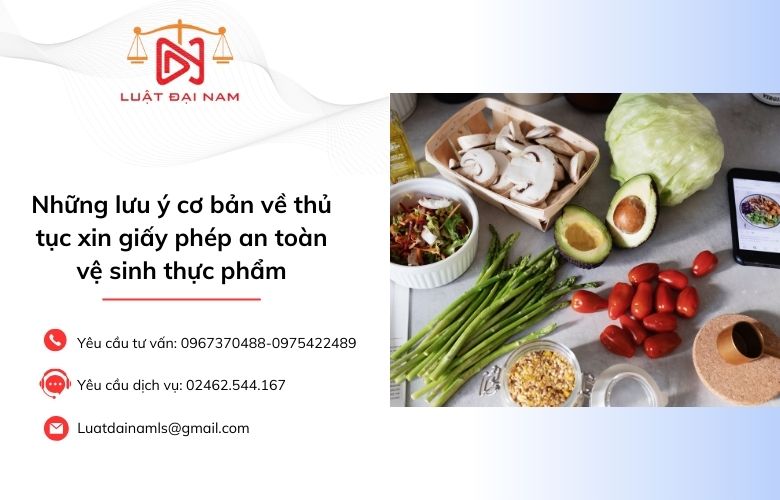 Những lưu ý cơ bản về thủ tục xin giấy phép an toàn vệ sinh thực phẩm