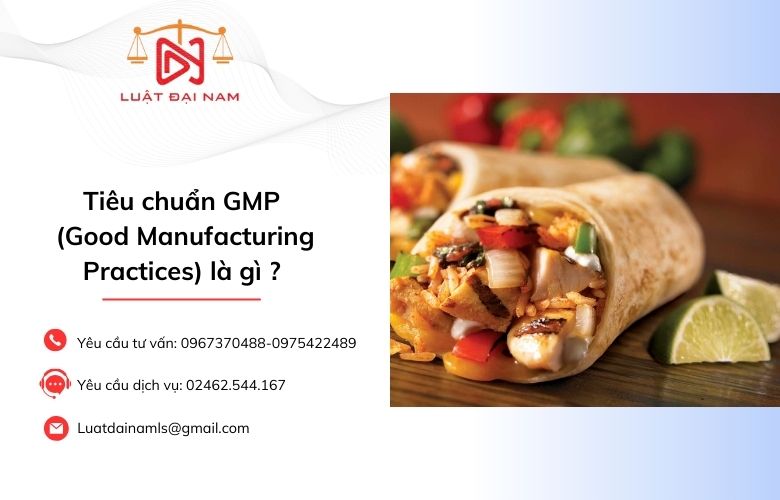 Tiêu chuẩn GMP (Good Manufacturing Practices) là gì ?