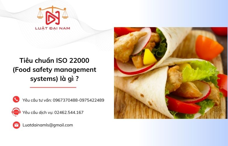 Tiêu chuẩn ISO 22000 (Food safety management systems) là gì ?