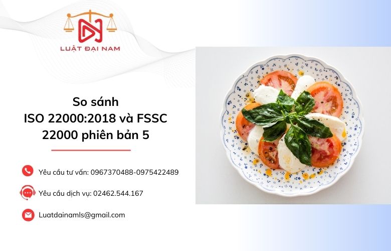 So sánh ISO 22000:2018 và FSSC 22000 phiên bản 5