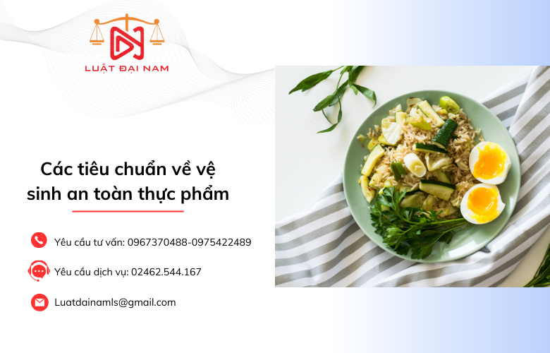 Các tiêu chuẩn về vệ sinh an toàn thực phẩm