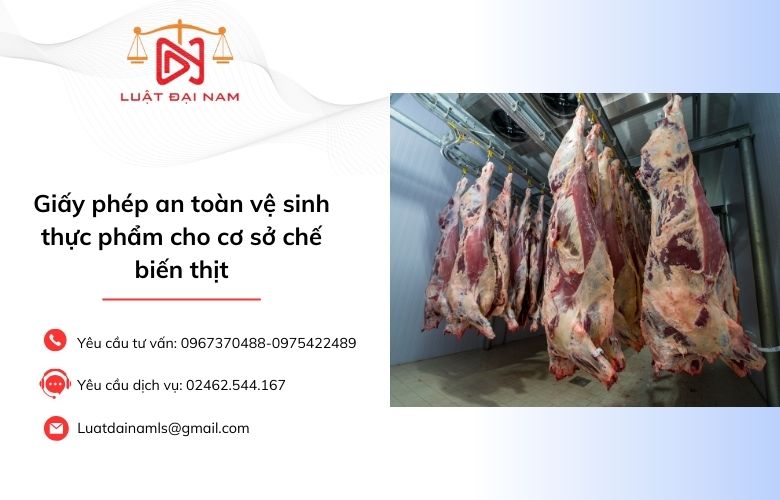 Giấy phép an toàn vệ sinh thực phẩm cho cơ sở chế biến thịt