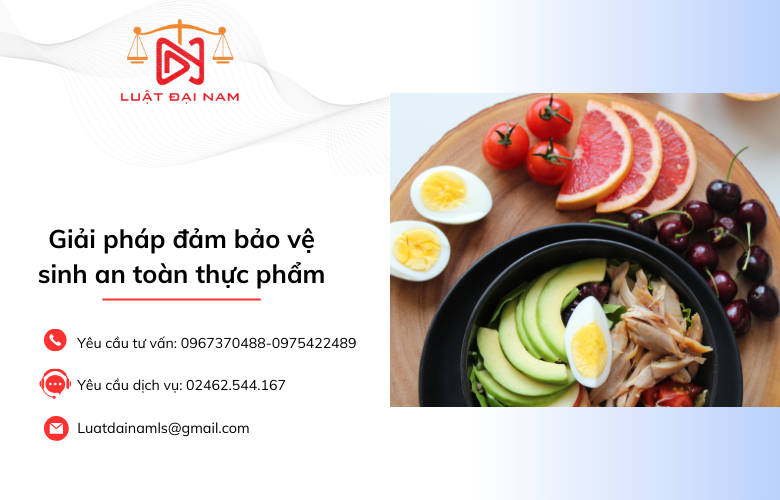 Giải pháp đảm bảo vệ sinh an toàn thực phẩm