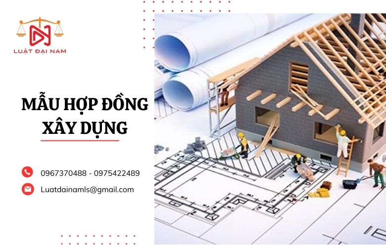 Mẫu hợp đồng xây dựng