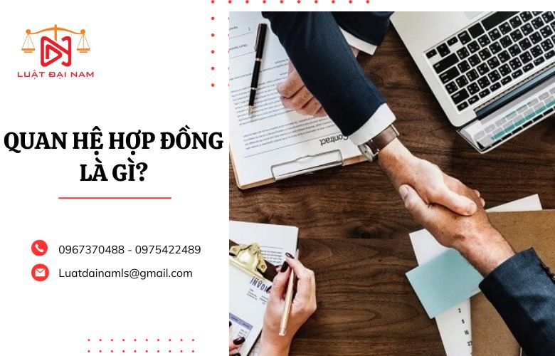 Quan hệ hợp đồng là gì