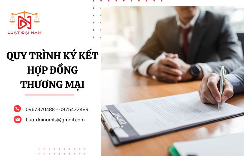 Quy trình ký kết hợp đồng thương mại