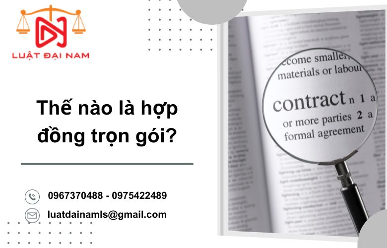 Thế nào là hợp đồng trọn gói?