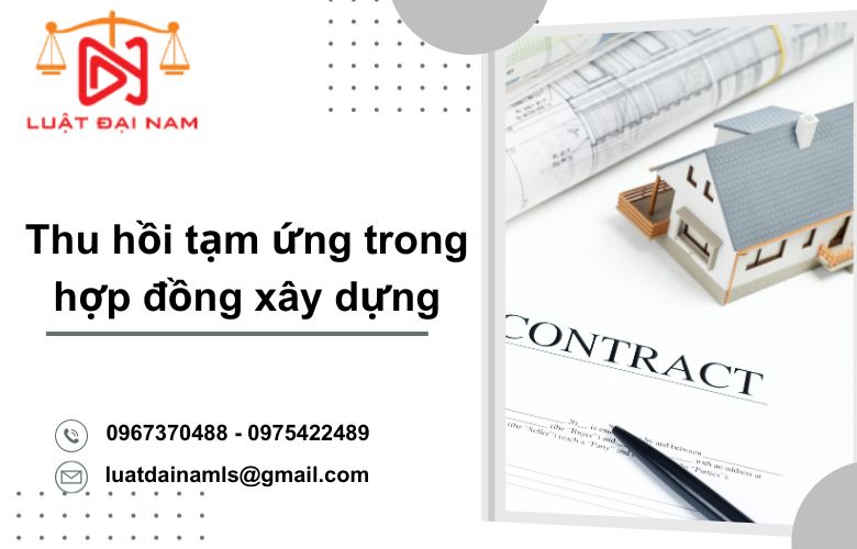 Thu hồi tạm ứng trong hợp đồng xây dựng