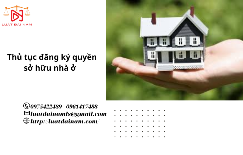 Thủ tục đăng ký quyền sở hữu nhà ở 