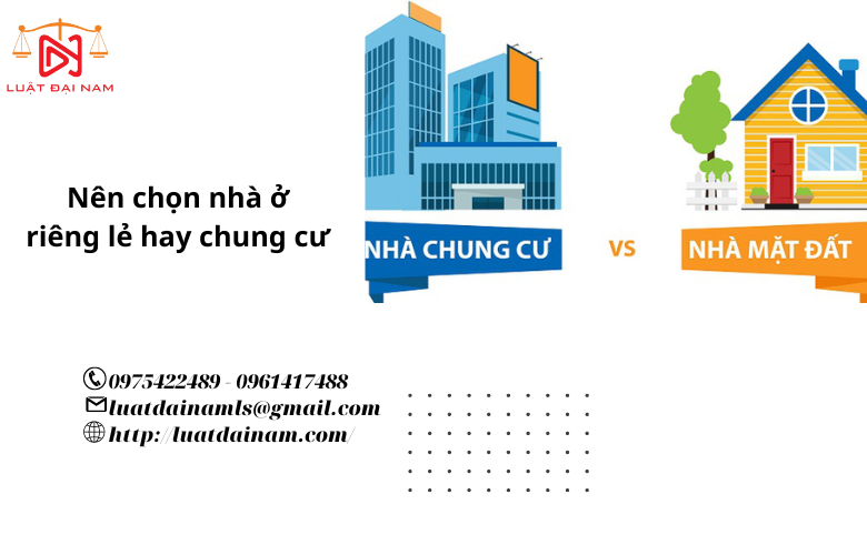 Nên chọn nhà ở riêng lẻ hay chung cư