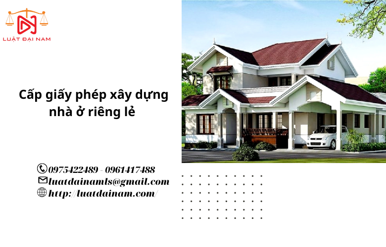 Cấp giấy phép xây dựng nhà ở riêng lẻ 