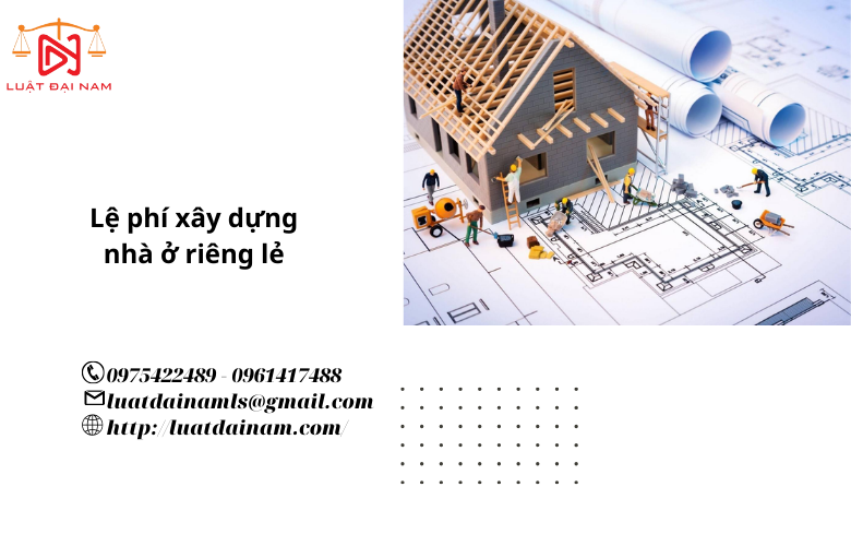 Lệ phí xây dựng nhà ở riêng lẻ