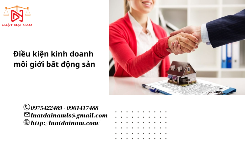 Điều kiện kinh doanh môi giới bất động sản