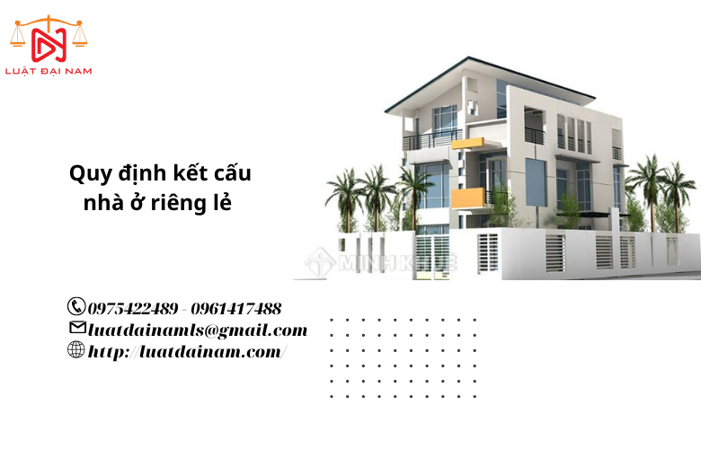 Quy định kết cấu nhà ở riêng lẻ