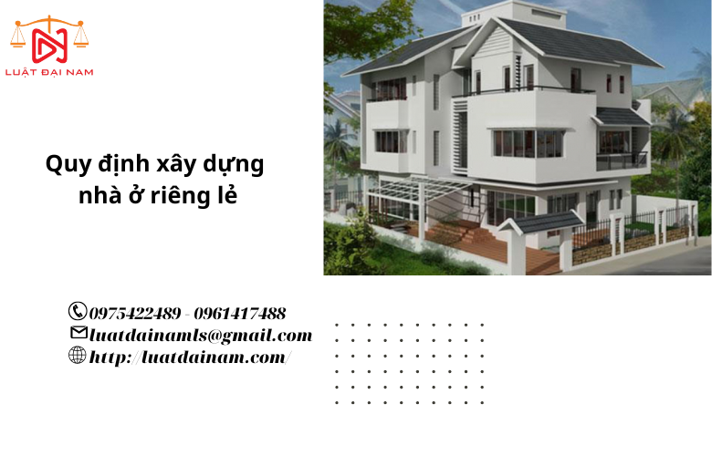 Quy định xây dựng nhà ở riêng lẻ