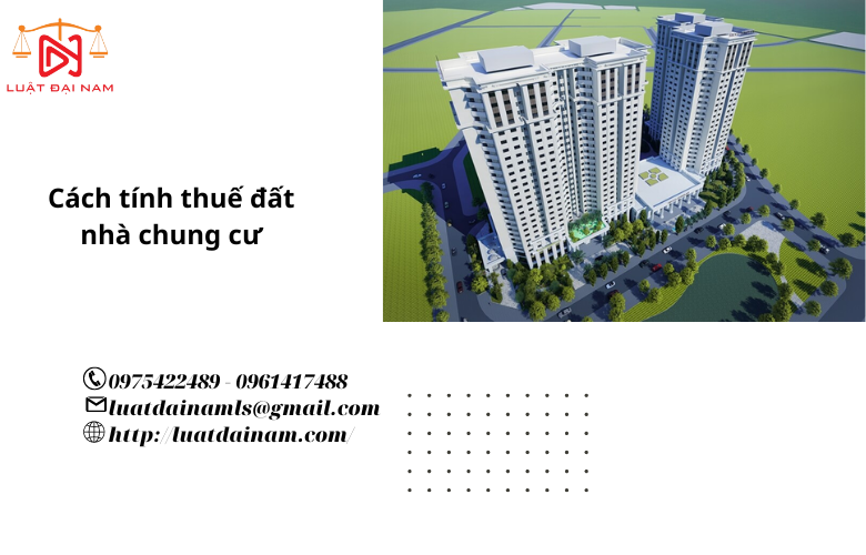 Cách tính thuế đất nhà chung cư