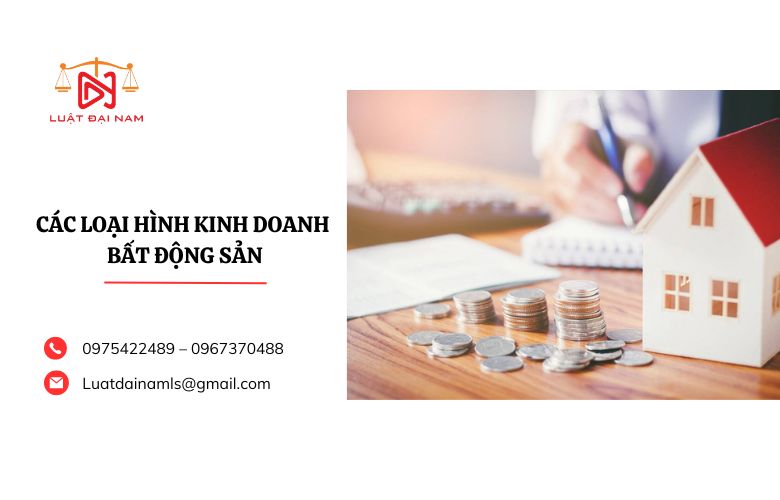 Các loại hình kinh doanh bất động sản