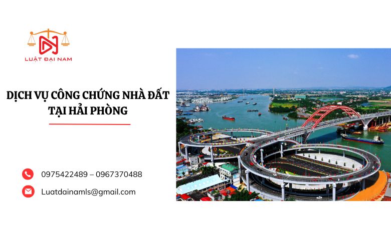 Dịch vụ công chứng nhà đất tại nhà ở Hải Phòng