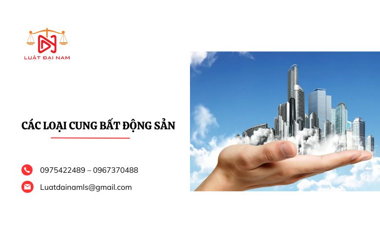 Các loại cung bất động sản