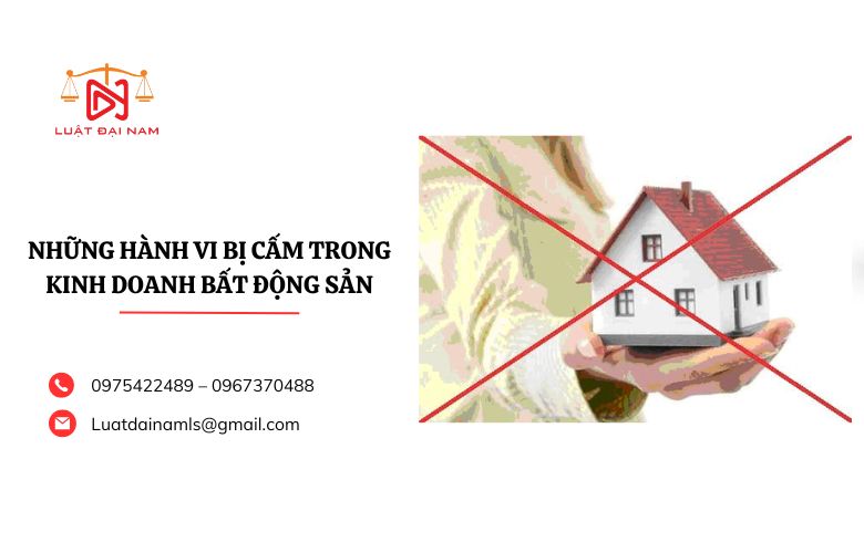 Những hành vi bị cấm trong kinh doanh bất động sản