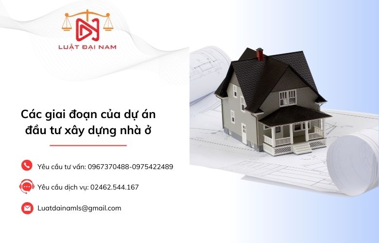 Các giai đoạn của dự án đầu tư xây dựng nhà ở