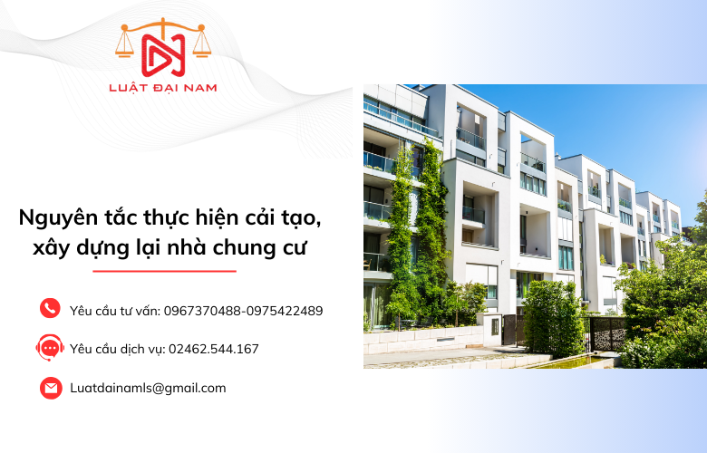 Nguyên tắc thực hiện cải tạo, xây dựng lại nhà chung cư