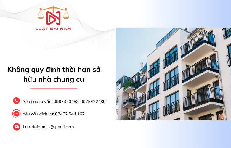 Không quy định thời hạn sở hữu nhà chung cưLuật Nhà ở không quy định thời hạn sở hữu, mà chỉ quy định thời hạn sử dụng nhà chung cư. Khi nhà chung cư hết thời hạn sử dụng, có nguy cơ sập đổ phải phá dỡ, thì giá trị nhà ở không còn nhưng giá trị quyền sử dụng đất ở ổn định lâu dài và người dân vẫn được bồi thường. Cụ thể, Điều 58 Luật Nhà ở quy định thời hạn sử dụng nhà chung cư được xác định theo hồ sơ thiết kế và thời gian sử dụng thực tế nhà chung cư theo kết luận kiểm định của cơ quan có thẩm quyền. Thời hạn sử dụng nhà chung cư theo hồ sơ thiết kế phải được ghi rõ trong văn bản thẩm định của cơ quan có thẩm quyền theo quy định của pháp luật về xây dựng. Thời hạn sử dụng nhà chung cư được tính từ khi nghiệm thu nhà chung cư đưa vào sử dụng theo quy định của pháp luật về xây dựng. Không quy định thời hạn sở hữu nhà chung cư 