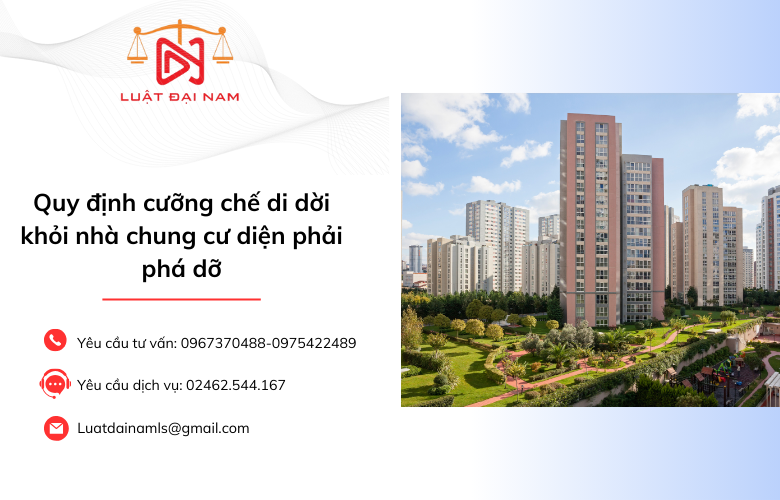 Quy định cưỡng chế di dời khỏi nhà chung cư diện phải phá dỡ