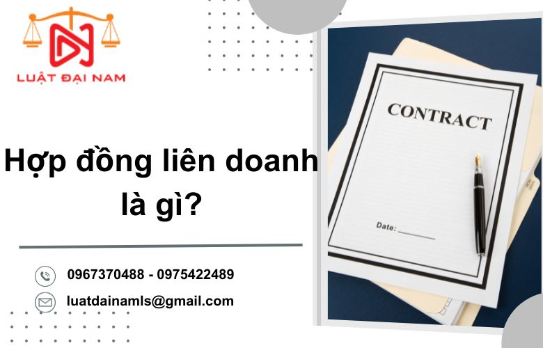 Hợp đồng liên doanh là gì?