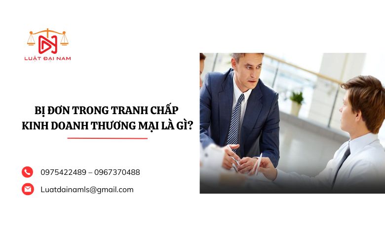 Bị đơn trong tranh chấp kinh doanh thương mại là gì?