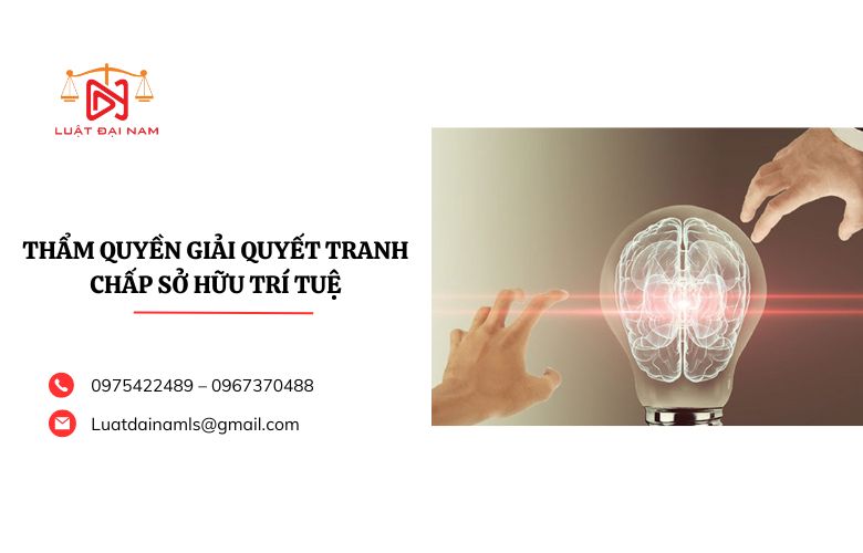 Thẩm quyền giải quyết tranh chấp sở hữu trí tuệ