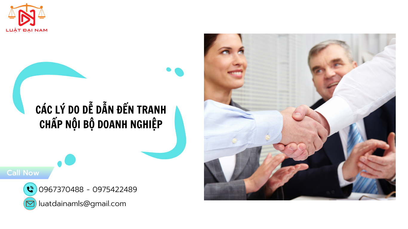 Các lý do dễ dẫn đến tranh chấp nội bộ doanh nghiệp