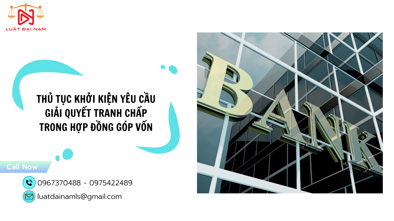 Thủ tục khởi kiện yêu cầu giải quyết tranh chấp trong hợp đồng góp vốn