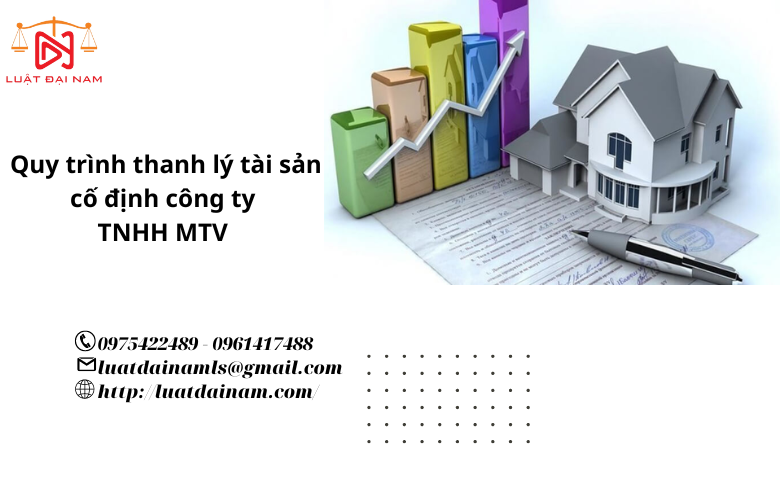 Quy trình thanh lý tài sản cố định công ty TNHH MTV 