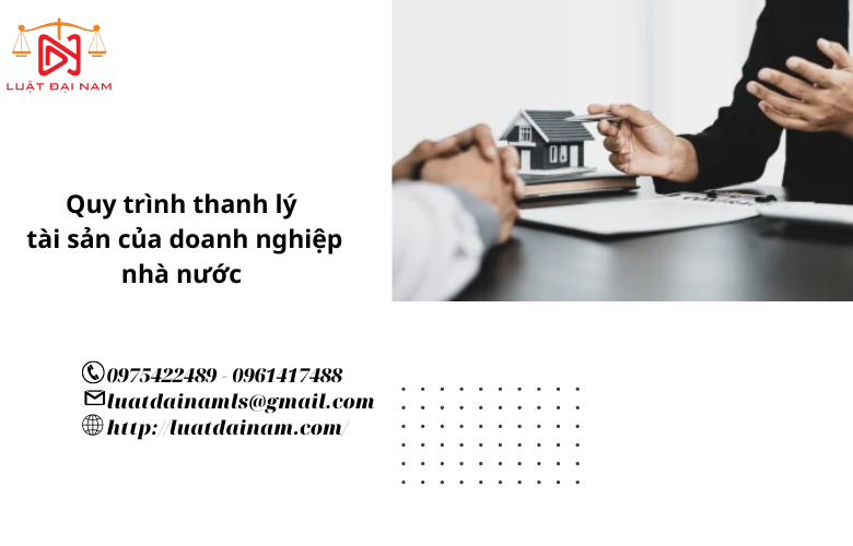 Quy trình thanh lý tài sản của doanh nghiệp nhà nước 