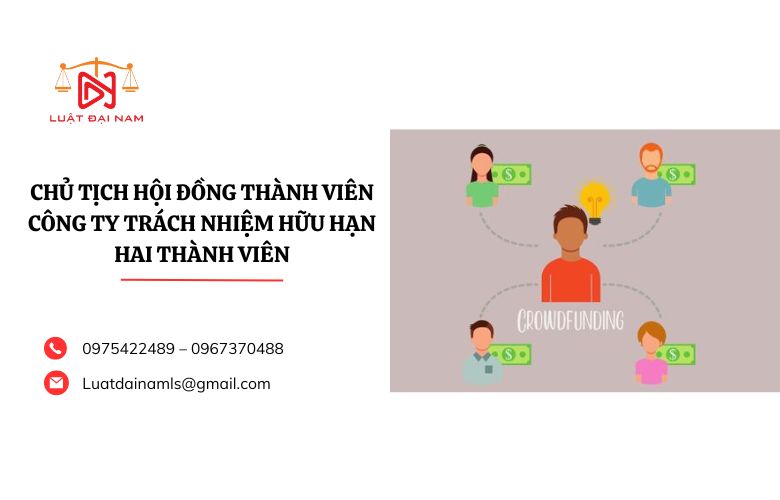 Chủ tịch hội đồng thành viên Công ty trách nhiệm hữu hạn hai thành viên