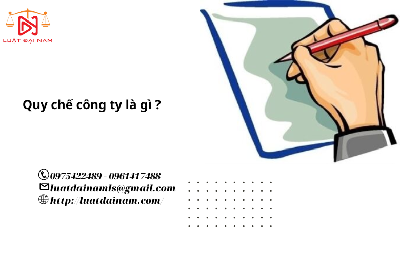 Quy chế công ty là gì ? 