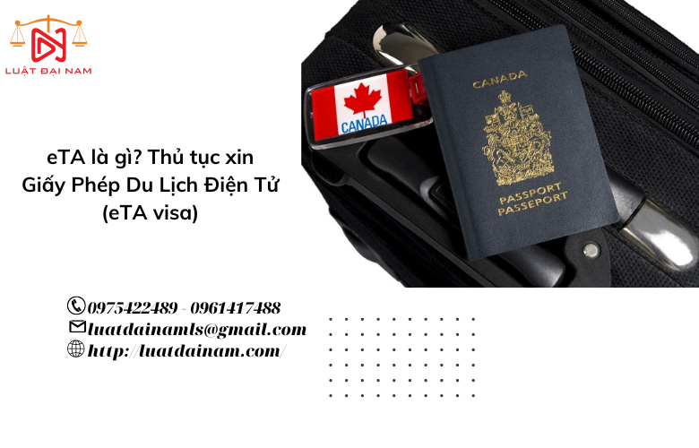 eTA là gì? Thủ tục xin Giấy Phép Du Lịch Điện Tử (eTA visa)