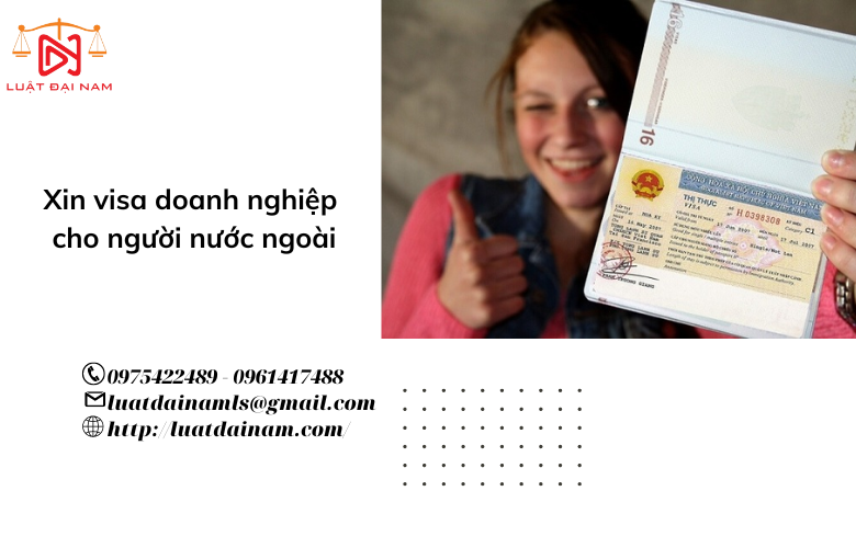 Xin visa doanh nghiệp cho người nước ngoài