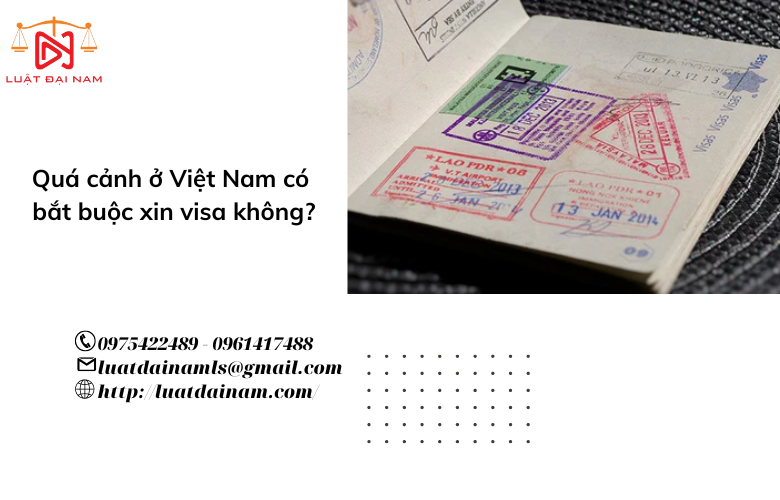 Quá cảnh ở Việt Nam có bắt buộc xin visa không?