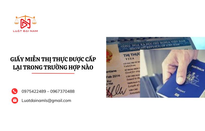 Giấy miễn thị thực được cấp lại trong trường hợp nào