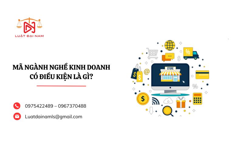 Mã ngành nghề kinh doanh có điều kiện là gì?