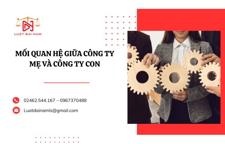 Mối quan hệ giữa công ty mẹ và công ty con