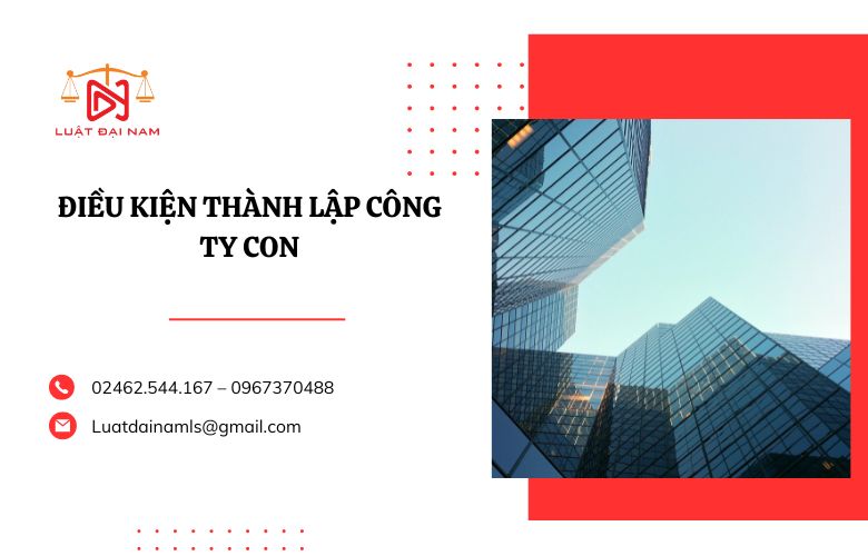 Điều kiện thành lập công ty con