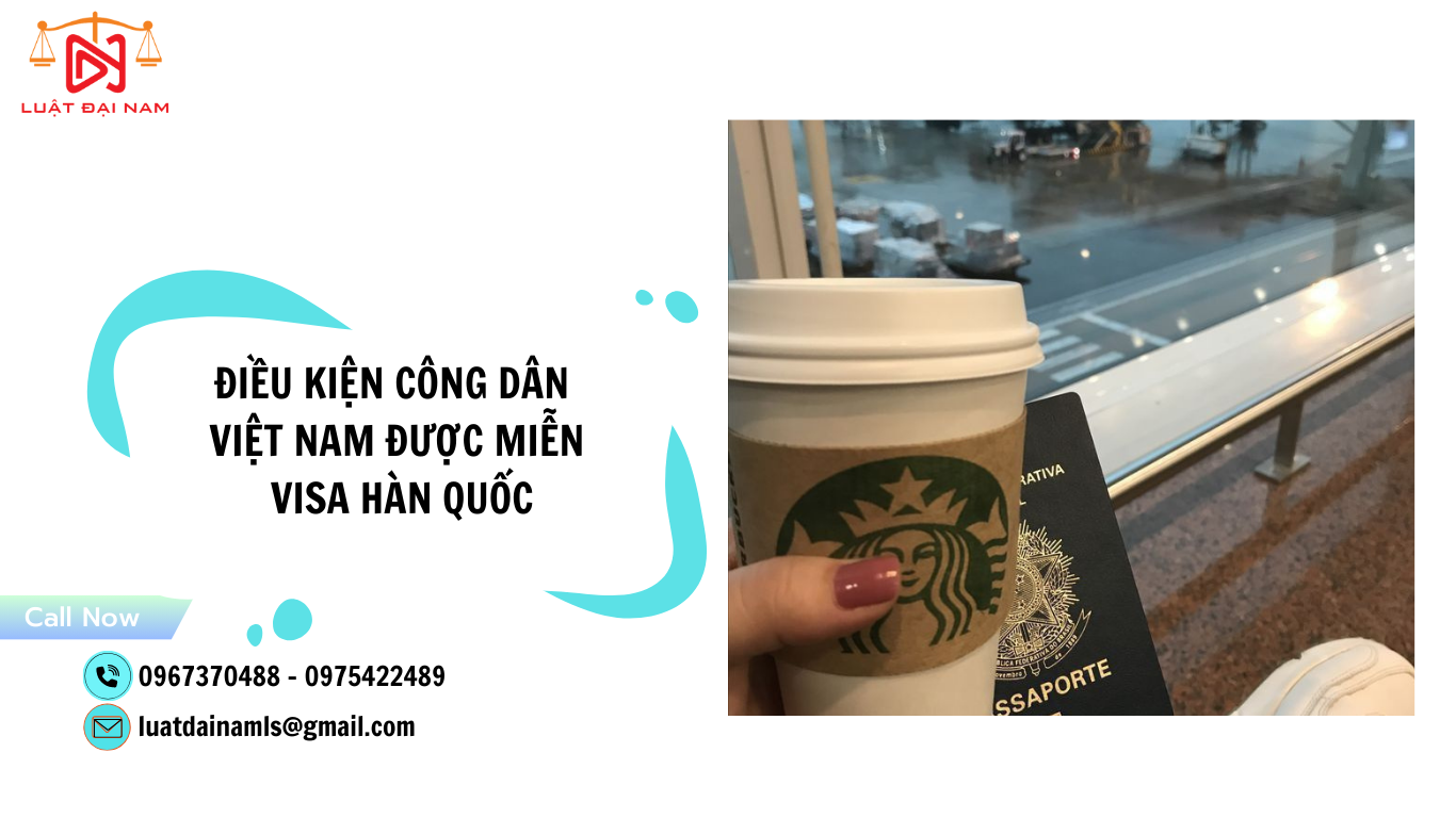 Điều kiện công dân Việt Nam được miễn visa Hàn Quốc