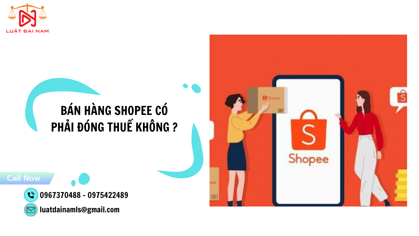 Bán hàng shopee có phải đóng thuế không ?