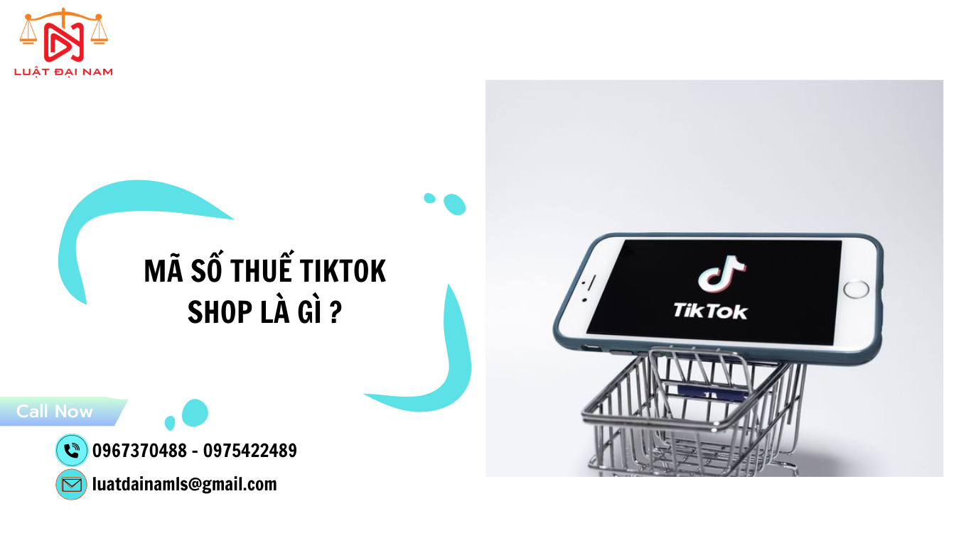 Mã số thuế TikTok Shop là gì ?