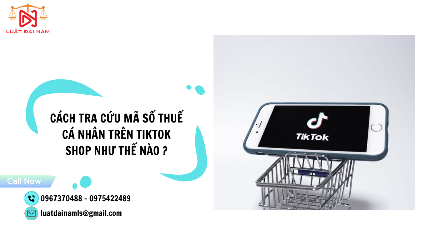 Cách tra cứu mã số thuế cá nhân trên Tiktok Shop như thế nào ?