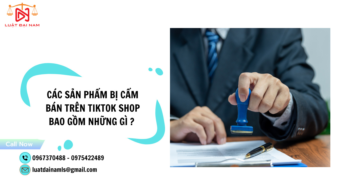 Các sản phẩm bị cấm bán trên TikTok Shop bao gồm những gì ? 